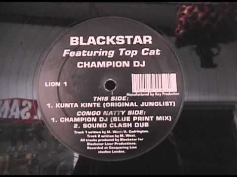 blackstar - kunta kinte (topcat) (original junglist)