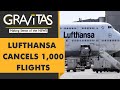 Gravitas Lufthansa Travel Chaos 1 000 Flights Cancelled 134 000 Passengers Hit