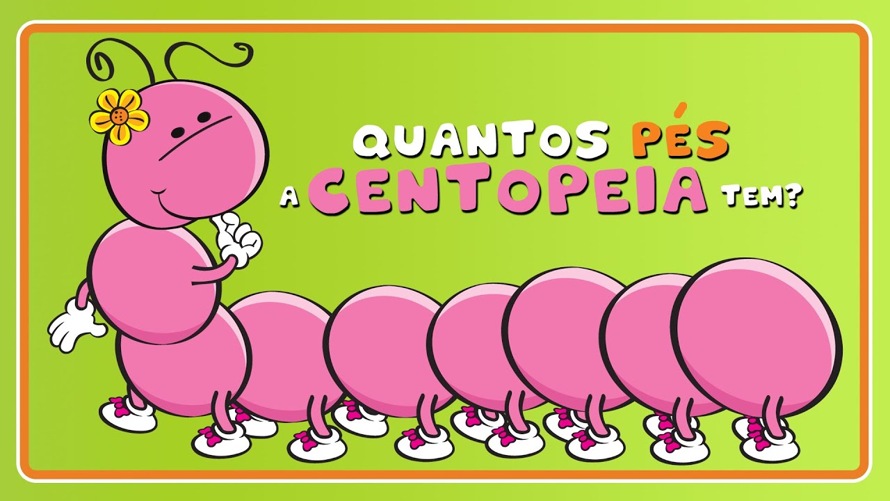 🎵 QUANTOS PÉS A CENTOPEIA TEM? - Pepeia e Teco (Música Infantil)
