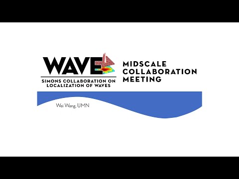 ‘Practical Landscape Law for 1-D Tight-Binding Model’ with Wei Wang — Midscale Meeting
