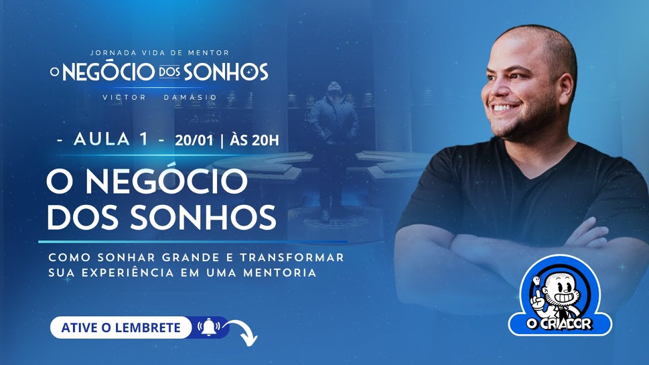 Como Sonhar Grande e Transformar sua Experiência em uma Mentoria | Aula 1 | Jornada Vida de Mentor