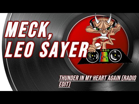 Meck, Leo Sayer | Thunder in My Heart Again (Radio Edit)