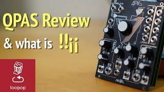Video thumbnail for Make Noise QPAS Review (smile pass and mystery wildcard inputs explained) by loopop
