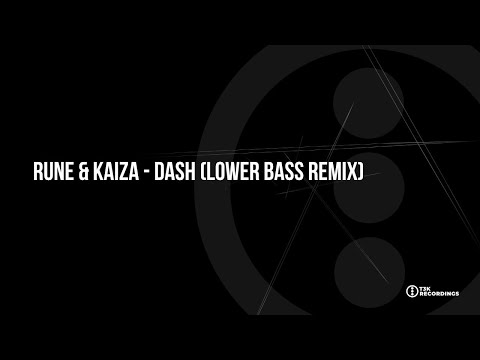 T3KRMX009 Rune & Kaiza - Dash (Lower Bass Remix)
