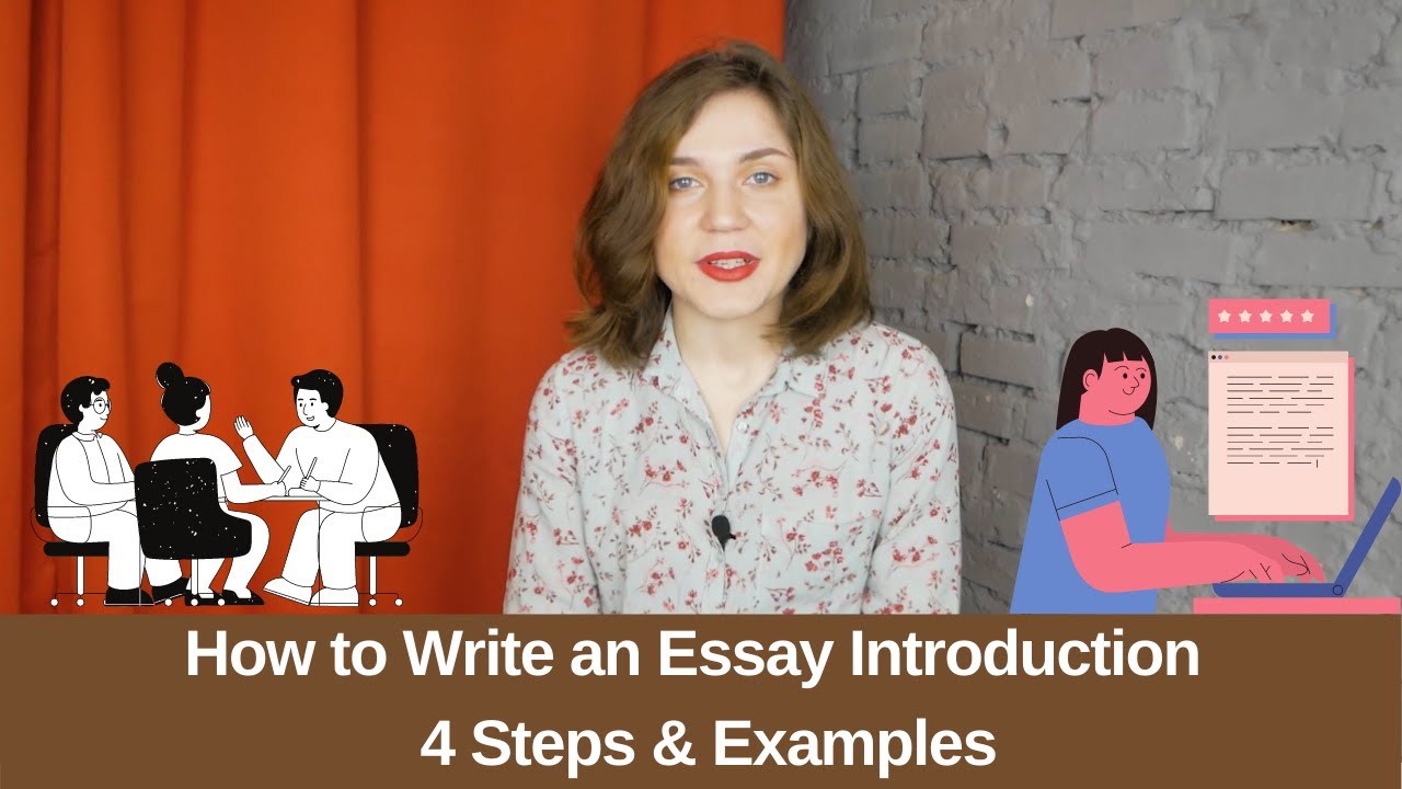 How to Write an Essay Introduction. 4 Steps & Examples