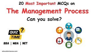 20 Most Important MCQs on The Management Process | Management Quiz for Exams & Interviews #mcq