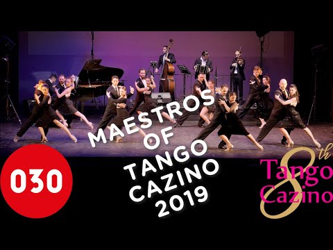 The Maestros of Tango Cazino 2019 – La cumparsita