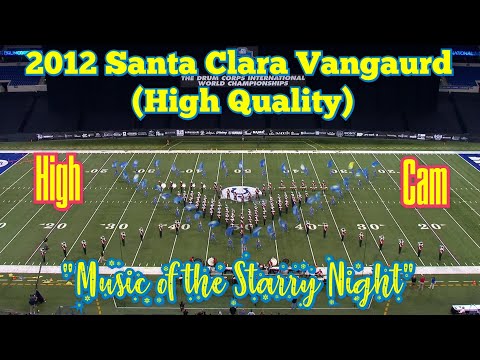 2012 Santa Clara Vanguard Finals High Cam (High Quality)