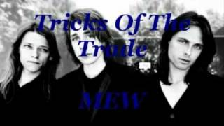 Tricks Of The Trade - MEW