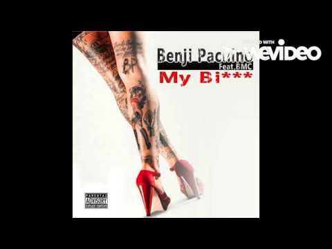 Benji Pachino Feat BMC "My Bitch