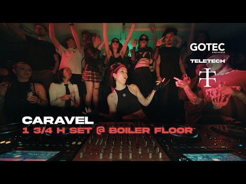 Caravel | Boiler - Gotec Club | 1 3/4 h Techno Set