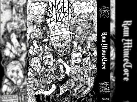 Anger Blast - Tape Raw Mincecore (2020)(Album Completo - Mincecore)