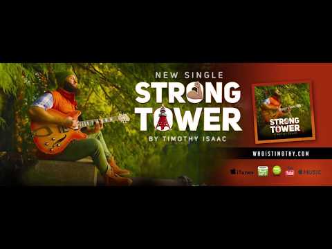 Strong Tower - Timothy Isaac
