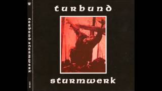 TURBUND STURMWERK - Gloria Mundi