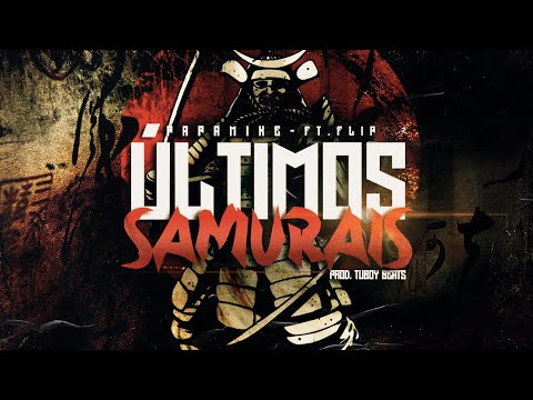 PapaMike x Flip - Últimos Samurais (TuboyBeats)