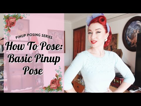 How To Pose Like A Pinup: Basic Pinup Pose - Pinup Posing Tutorial.