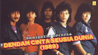 Download lagu BumiPutra Rockers - Dendam Cinta Seusia Dunia (1989) mp3