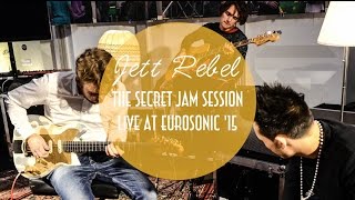 Jett Rebel Secret Jamsessions // Eurosonic &#39;15