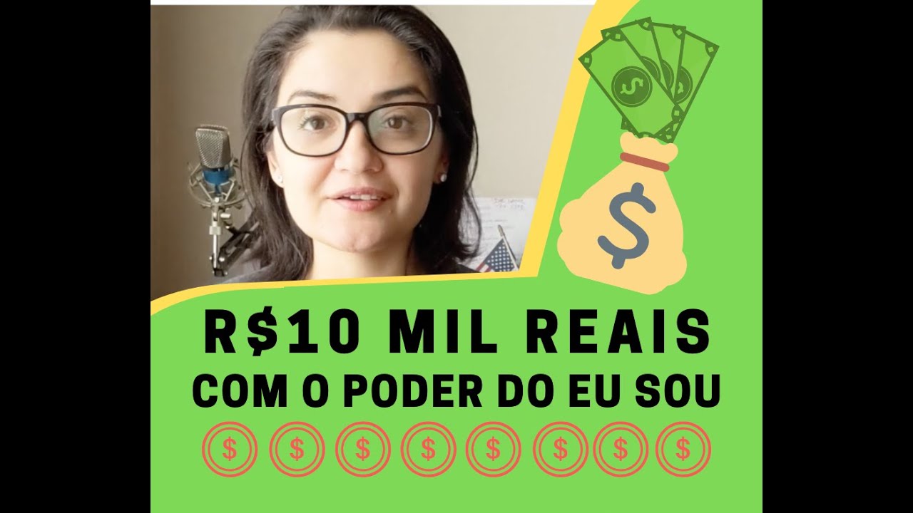 Manifestei R$10 Mil com o poder do Eu Sou