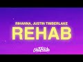 Rihanna Rehab Lyrics Ft Justin Timberlake
