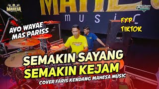 Download lagu Semakin Sayang Semakin Kejam versi MAHESA MUSIC cover faris kendang mp3