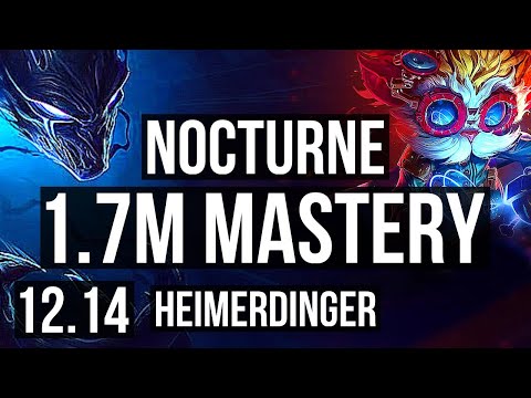NOCTURNE vs HEIMERDINGER (TOP) | 1.7M mastery, 2/1/7, 700+ games | NA Grandmaster | 12.14