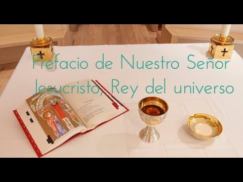 Prefacio de Nuestro Señor Jesucristo, Rey del Universo
