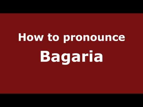 Pronounce Names - How to Pronounce Bagaria