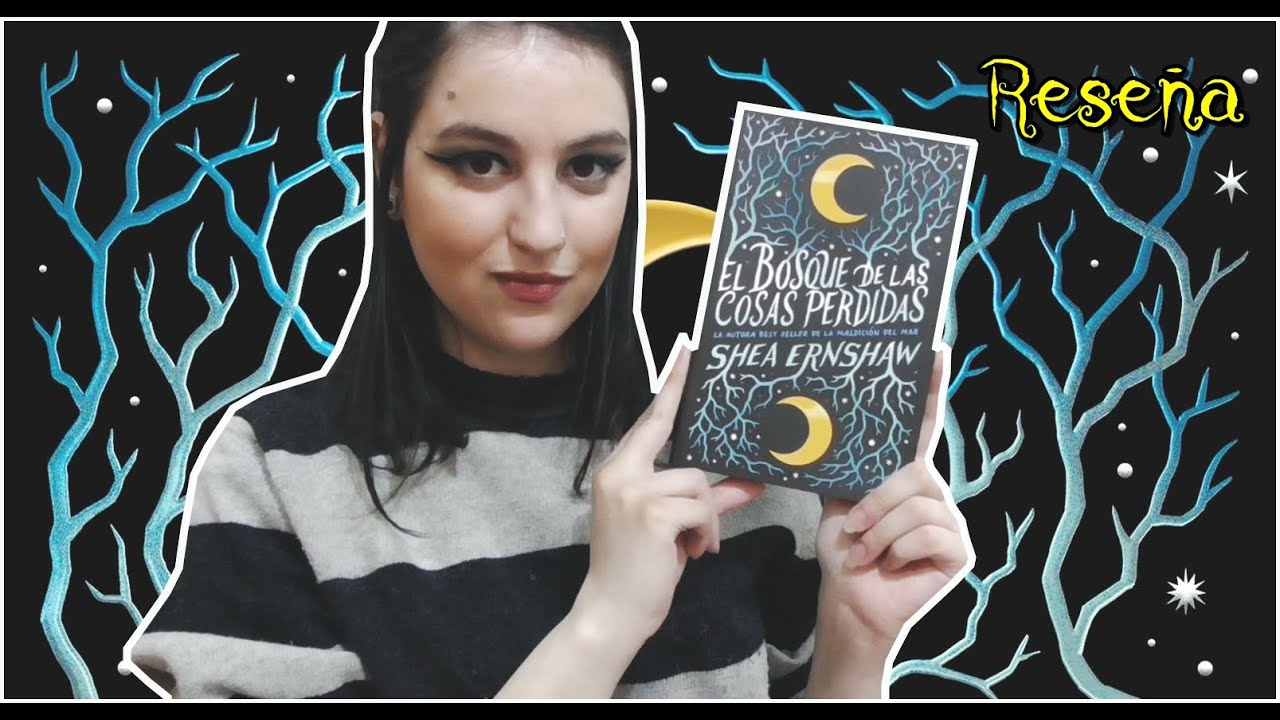 Reseña de El bosque de las cosas perdidas, de Shea Ernshaw