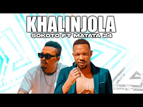 Sokoto ft Matata 24  - Khalinjola [ official Visualizer ]