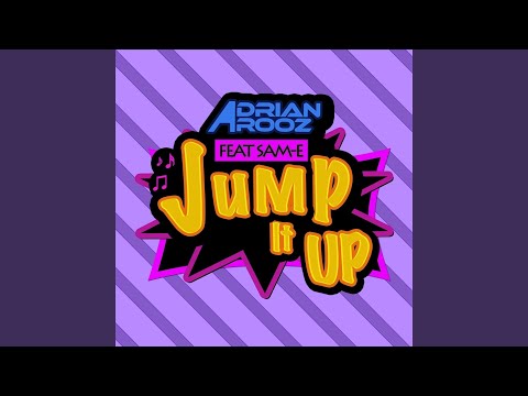 Jump It Up (feat. Sam-E)