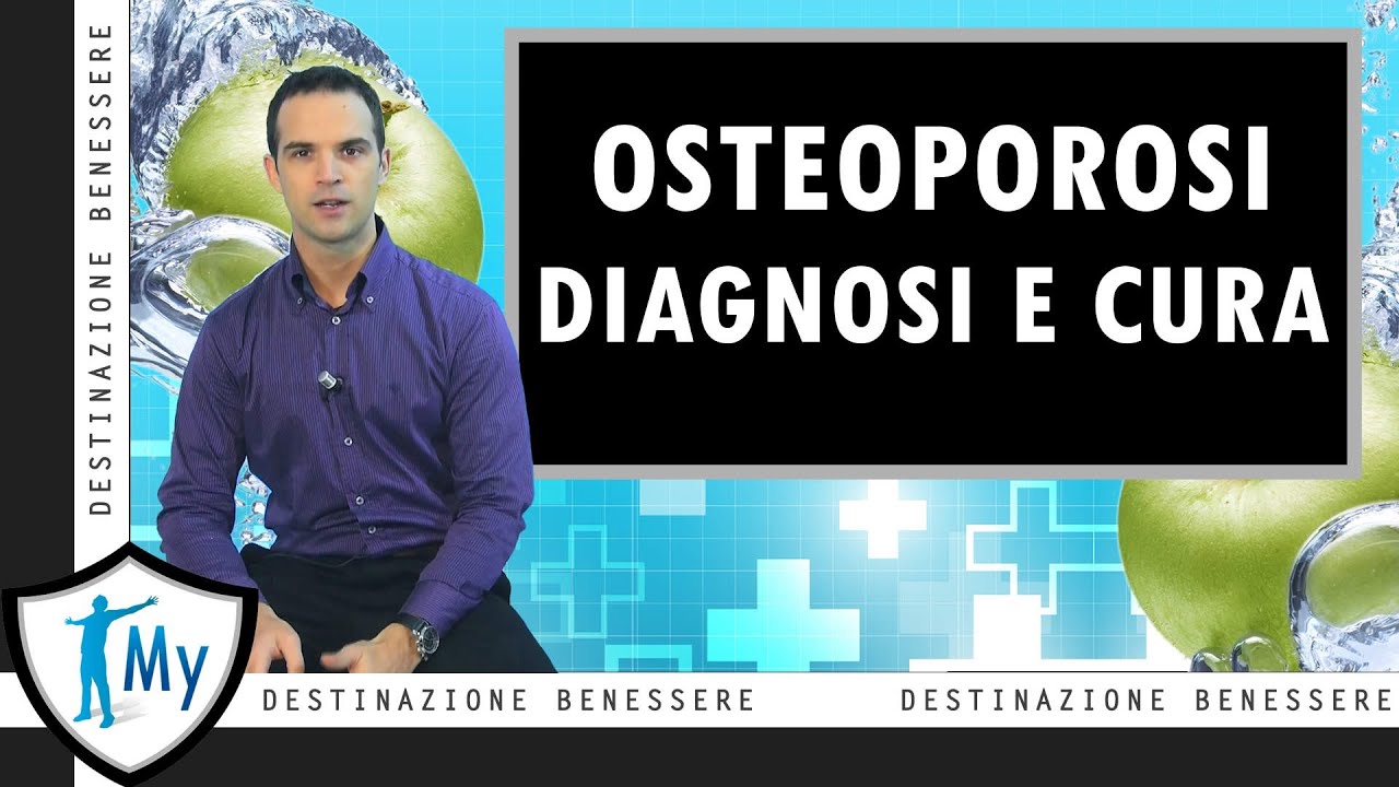 Osteoporosi: Diagnosi e Terapia