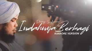Download lagu INDAHNYA BERBAGI ~ DERRY SULAIMAN (KARAOKE VERSION) mp3
