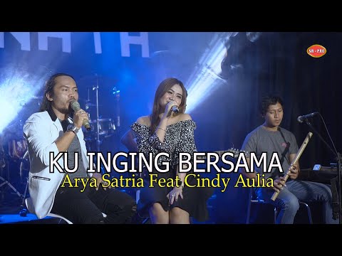 Arya Satria Feat. Cindy Aulia - Ku Ingin Bersama | Dangdut (Official Music Video)