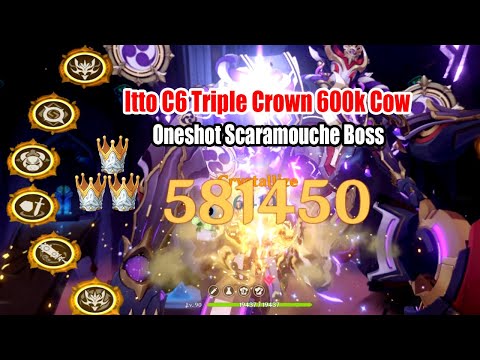 Itto C6 Triple Crown 600k Cow Oneshot Scaramouche Boss - 3.2 Max DMG Showcase