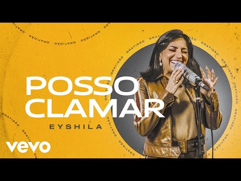 Eyshila - Posso Clamar (Clipe Oficial)
