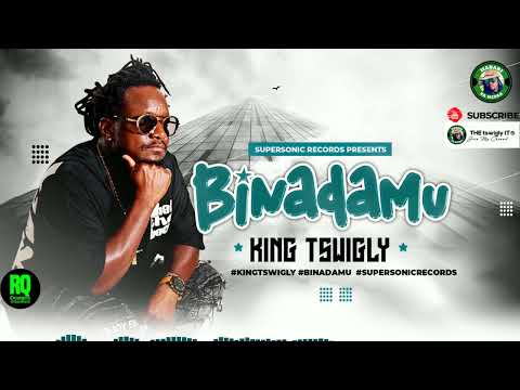 KING TSWIGLY-BINADAMU