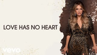 Carly Pearce Love Has No Heart