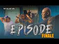 THE VILLAGE GIRL EPISODE 11 Episode Finale