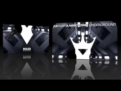 Underground (Original Mix) - Juicy Lotta & Mario Ferrini