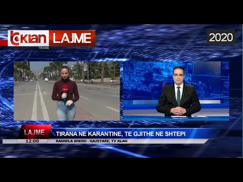Edicioni i Lajmeve Tv Klan 19 mars 2020, ora 12:00