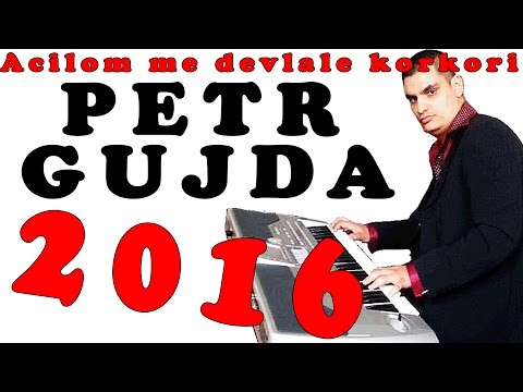 Petr Gujda - Ačilom me devlale korkori | 2016