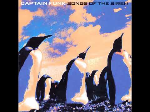 C̲a̲ptain Funk - ̲S̲o̲ngs Of ̲The ̲S̲i̲ren (Full Album) 2000