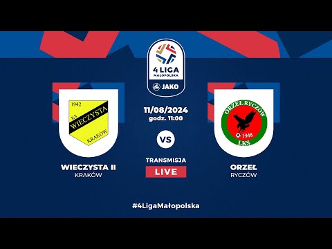LIVE 🔴 Wieczysta II Kraków - Orzeł Ryczów | JAKO 4. liga 🏆