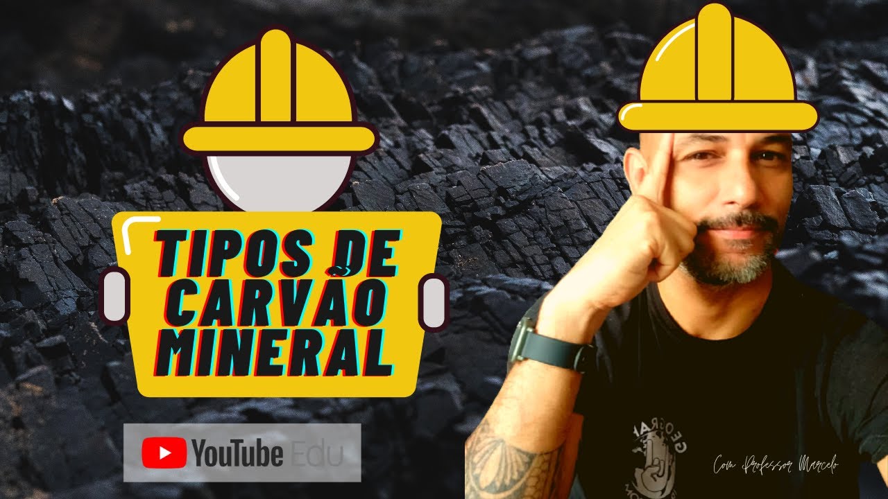 TIPOS DE CARVÃO MINERAL
