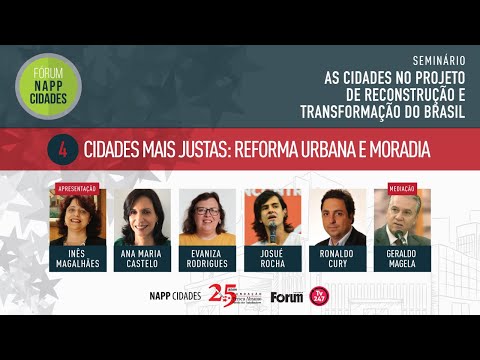 #aovivo​ | Cidades debate reforma urbana e moradia | NAPP Cidades