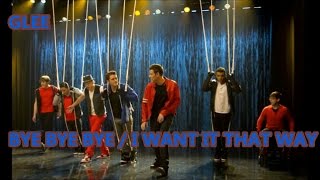 Glee-Bye Bye Bye/ I Want It That Way (Lyrics/Letra)