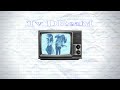 TV Dream - Cults [Fan-made Visualizer]