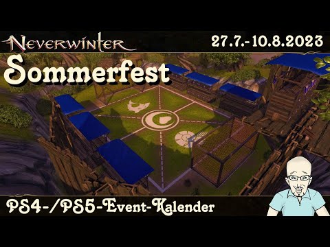 NEVERWINTER: Event-Kalender Das Sommerfest! - 27. Juli bis 10. August 2023 -Ereignis PS4/PS5 deutsch