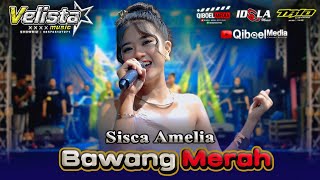Download lagu BAWANG MERAH - SISCA AMELIA - IDOLA MUSIK FEAT VELISTA MUSIK LIVE KALIREJO BANGIL PASURUAN mp3